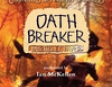 Oath Breaker: Chronicles of Ancient Darkness #5 (Unabridged)