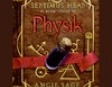 Physik: Septimus Heap, Book Three (Unabridged)