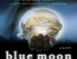 Blue Moon: The Immortals (Unabridged)