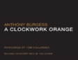 A Clockwork Orange (Unabridged)