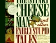 The Stinky Cheese Man and Other Fairly Stupid Tales (Unabridged)