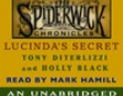 Lucinda's Secret: The Spiderwick Chronicles, Book 3 (Unabridged)