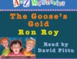 A to Z Mysteries: The Goose's Gold (Unabridged)