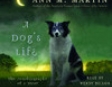 A Dog's Life: The Autobiography of a Stray (Unabridged)