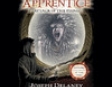 The Last Apprentice: Attack of the Fiend (Unabridged)