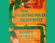 The Feathered Serpent (Unabridged)