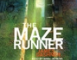 The Maze Runner (Unabridged)