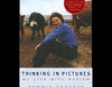 Thinking In Pictures: My Life With Autism (Unabridged)