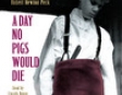 A Day No Pigs Would Die (Unabridged)