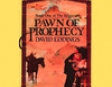 Pawn of Prophecy: The Belgariad, Book 1 (Unabridged)