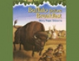 Magic Tree House #18: Buffalo Before Breakfast (Unabridged)