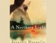 A Northern Light (Unabridged)