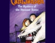 Cam Jansen and the Mystery of the Dinosaur Bones (Unabridged)