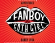 The Astonishing Adventures of Fanboy and Goth Girl (Unabridged)