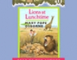 Magic Tree House #11: Lions At Lunchtime (Unabridged)
