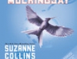 Mockingjay: The Final Book of The Hunger Games (Unabridged)