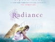 Radiance (Unabridged)