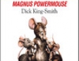 Magnus Powermouse (Unabridged)