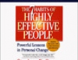 The 7 Habits of Highly Effective People: Powerful Lessons In Personal Change (Unabridged)