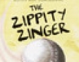 The Zippity Zinger: Hank Zipzer, the Mostly True Confessions of the World's Best Underachiever (Unabridged)