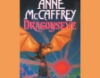 Dragonseye: Dragonriders of Pern, Book 4 (Unabridged)