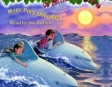 Magic Tree House #9: Dolphins At Daybreak (Unabridged)