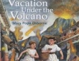 Magic Tree House #13: Vacation Under the Volcano (Unabridged)