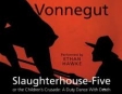 Slaughterhouse-Five or the Children's Crusade: A Duty Dance With Death (Unabridged)