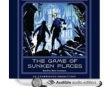 The Game of Sunken Places (Unabridged)