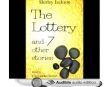 The Lottery and Seven Other Stories (Unabridged)