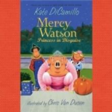 Mercy Watson: Princess in Disguise