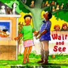 Wait and See