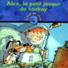 Alex, le petit joueur de hockey (French)