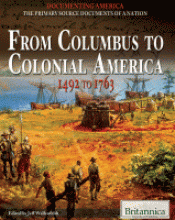 From Columbus to colonial America, 1492 to 1763