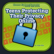 Teens Protecting Their Privacy Online