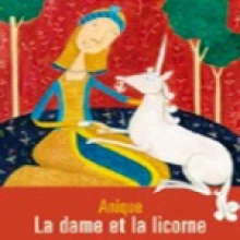 Anique, la dame et la licorne (French Read-Along)