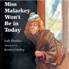 Miss Malarkey Won't Be in Today