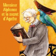 Monsieur Alphonse et le secret d'Agathe (French)