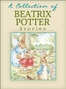Collection of Beatrix Potter Stories, A 
