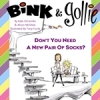 Bink and Gollie: Don't You Need a New Pair of Socks?