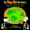 The Day-Glo Brothers