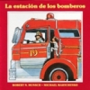 La estación de los bomberos (Spanish)