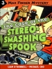 Max Finder  #1.3: The Case of the Stereo-Smashing Spook