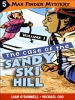 Max Finder  #1.5: The Case of the Sandy Ski Hill