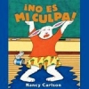 No es mi culpa! (Spanish)