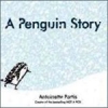 Penguin Story, A