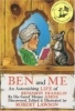 Ben and Me: An Astonishing Life of Benjamin Franklin and his Good Mouse Amos