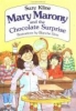 Mary Marony and the Chocolate Surprise