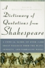 A Dictionary of Quotations from Shakespeare