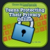 Teens Protecting Their Privacy Online